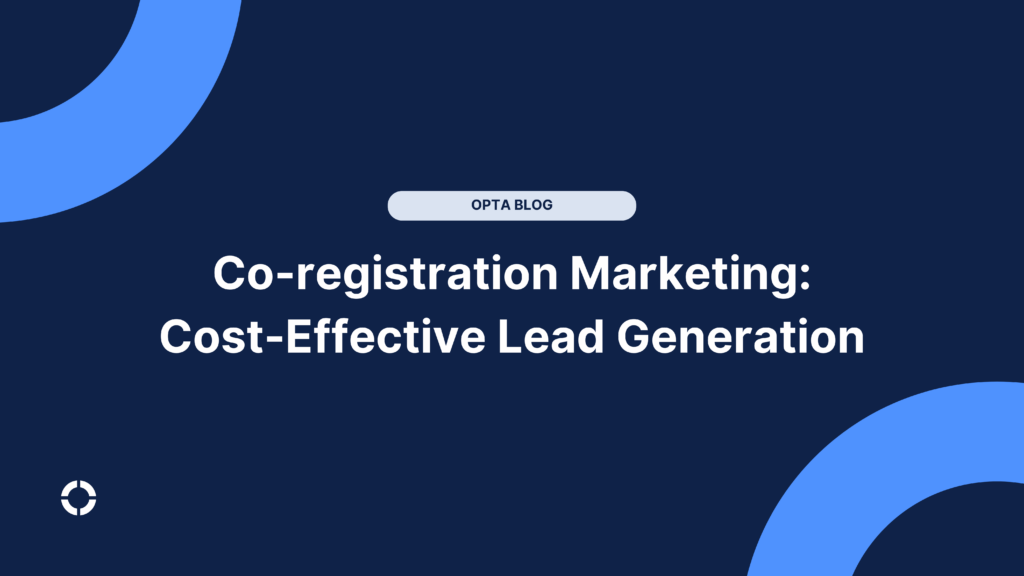 Co-registration Marketing: Cost-Effective Lead Generation