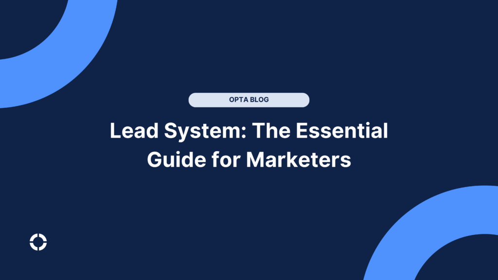 Lead System: The Essential Guide for Marketers